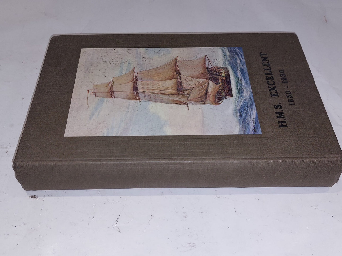 H.M.S. Excellent 1830 To 1930, Charpentier Ltd (1930) Hb Book3