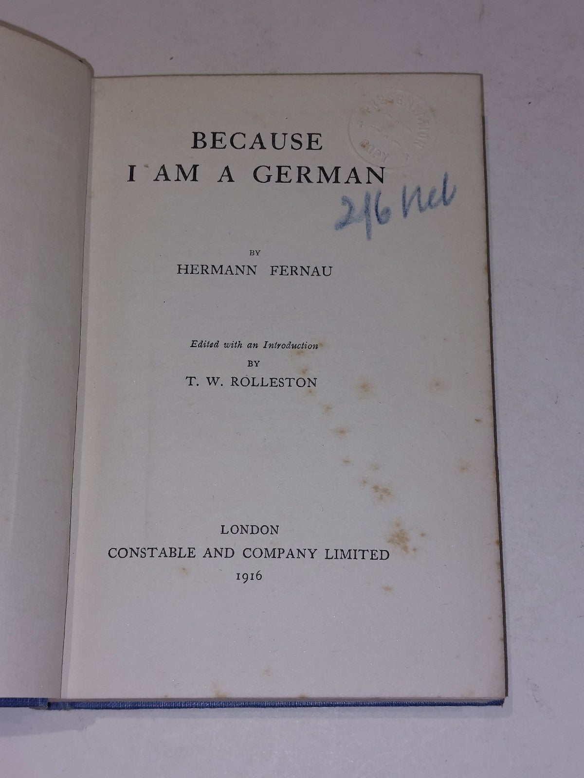 Because I Am German Hermann Fernau (1916) [Constable & Co] Presentation Copy Hb3