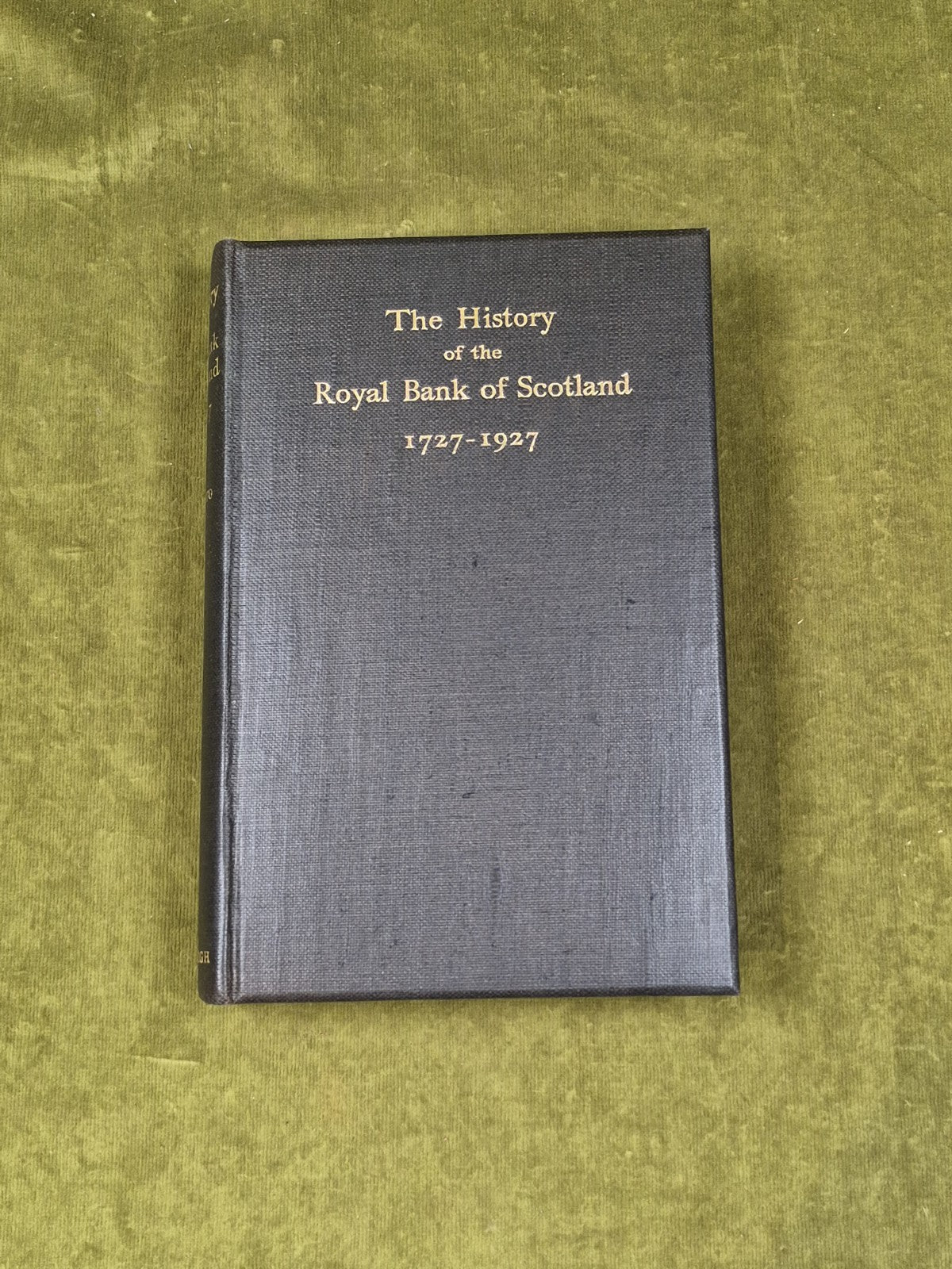 The History of The Royal Bank of Scotland 1727-1927 - Neil Munro 1928 R&R Clark0