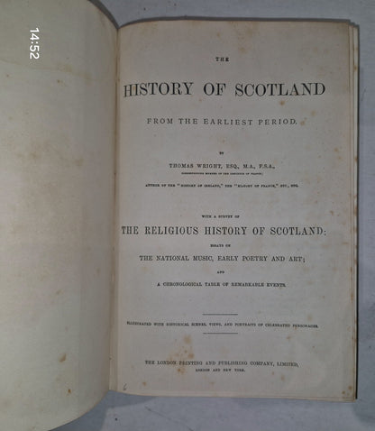 History of Scotland By Thomas Wright Vol I&II London Printing & Publishing Co.9