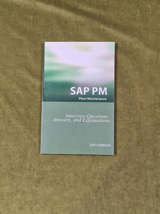SAP PM Interview Questions Answers and Explanations - Jim Stewart , Equity 20060