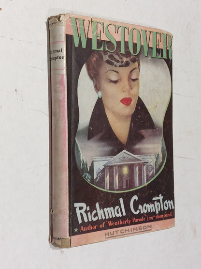 Westover By Richmal Crompton, Hutchinson & Co, 1st Edition W/ Dj0