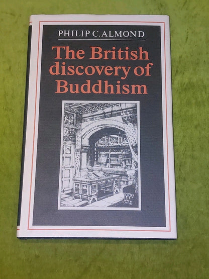 British Discovery of Buddhism by Philip C. Almond (1988) [Cambridge] Hb Book0