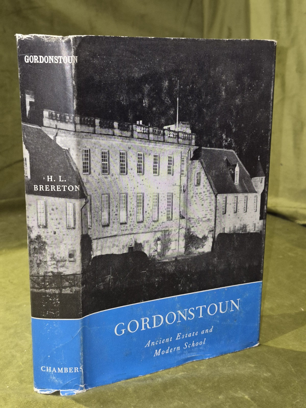 Gordonstoun Ancient Estate and Modern School Henry Brereton W & R Chambers 19680