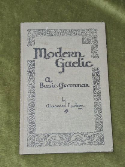 Modern Gaelic A Basic Grammar Alexander Nicolson 19450