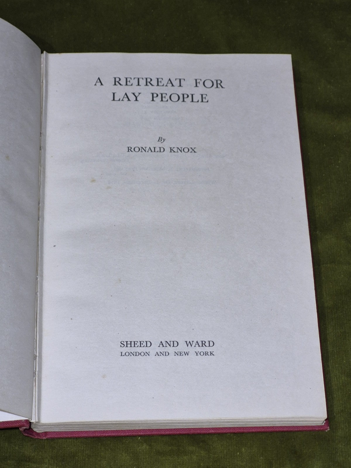 A Retreat For Lay People - Ronald Knox - Sheed and Ward - 1956 Hb2