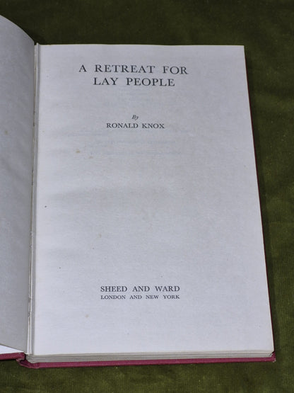 A Retreat For Lay People - Ronald Knox - Sheed and Ward - 1956 Hb2