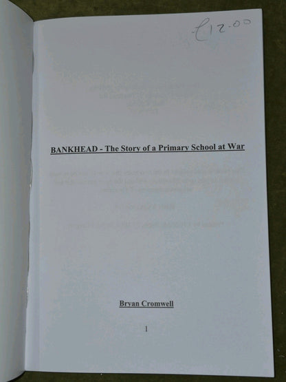 Bankhead The Story of a Primary School at War Bryan Cromwell 2001 Bryan Cromwell3