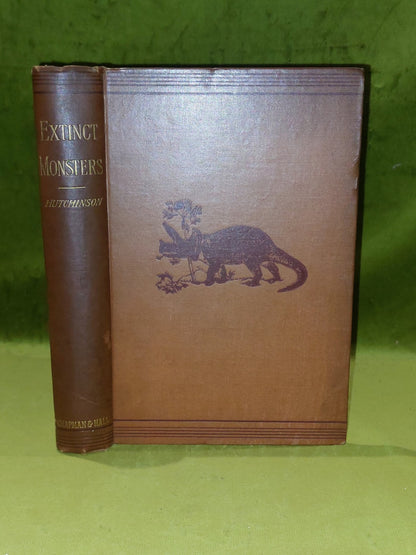Extinct Monsters  Rev H N Hutchinson (1897) [Chapman & Hall] 5th Ed Hb Book0