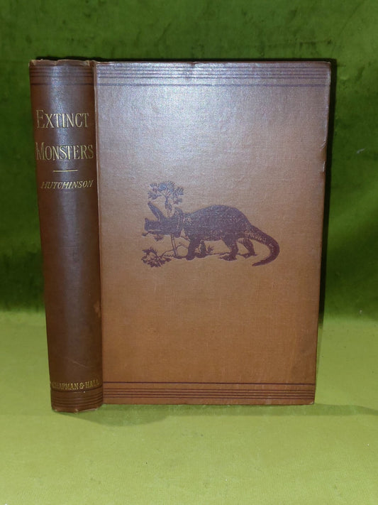 Extinct Monsters  Rev H N Hutchinson (1897) [Chapman & Hall] 5th Ed Hb Book0