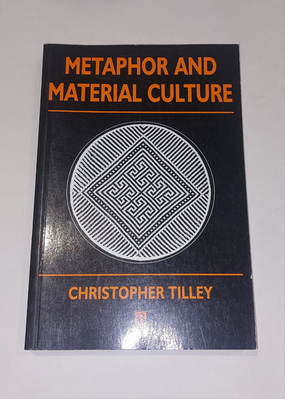 Metaphor and Material Culture By Christopher Tilley (1999) Pb Book0