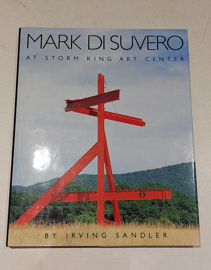 Mark Di Suvero: At Storm King Art Center, Hardcover 19960