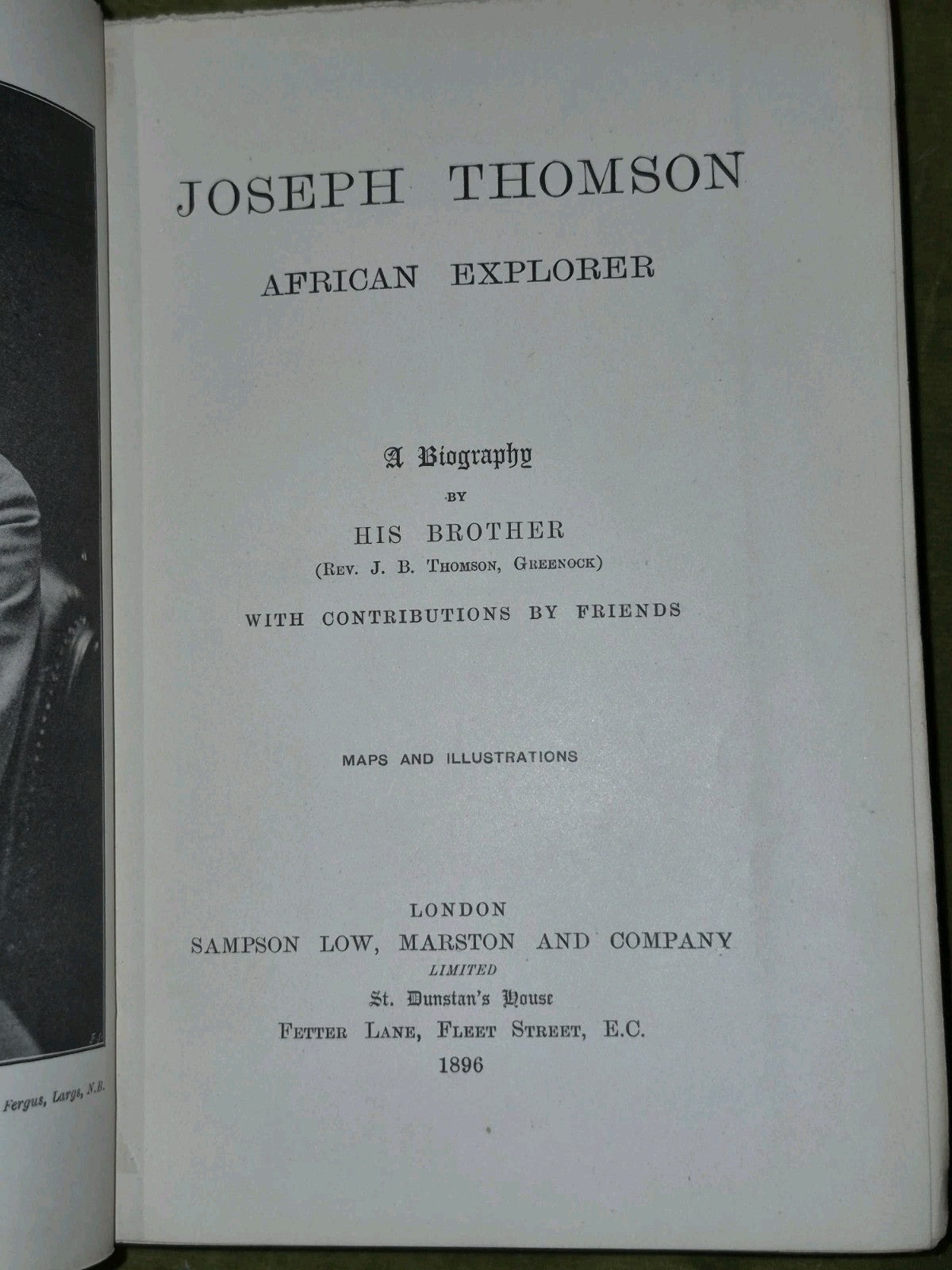 Joseph Thomson: African Explorer. A Biography by his brother  J B Thomson, 18976
