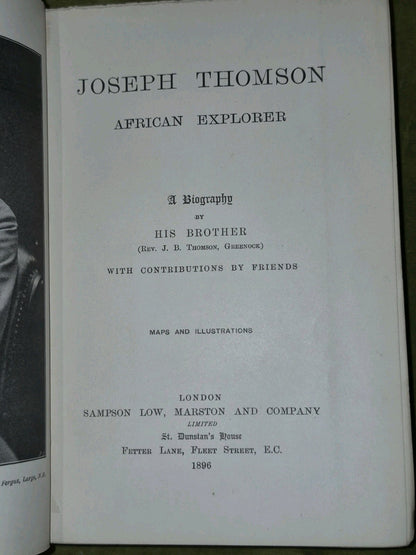 Joseph Thomson: African Explorer. A Biography by his brother  J B Thomson, 18976
