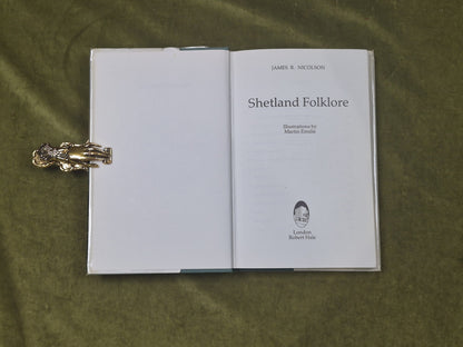 Shetland Folklore : James R. Nicolson , Robert Hale 1981 1st HB DJ3