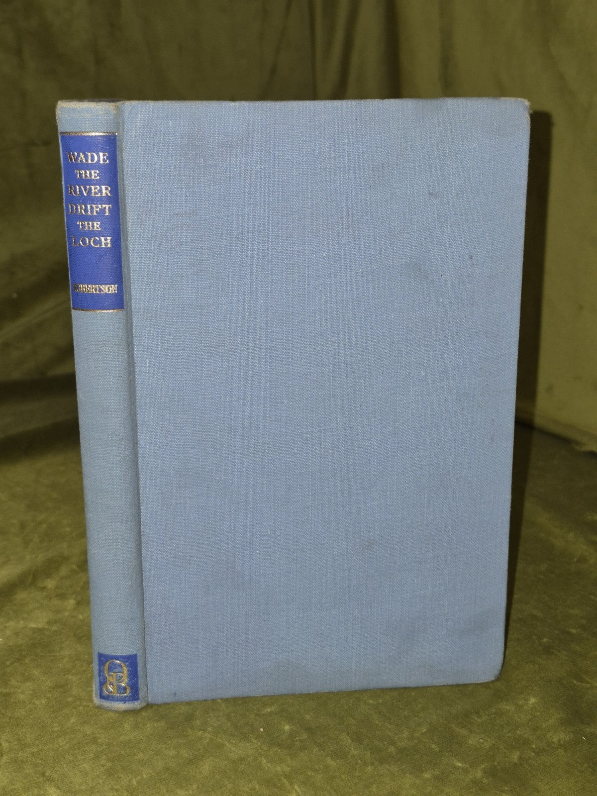 Wade the River Drift the Loch (1948) Macdonald Robertson0
