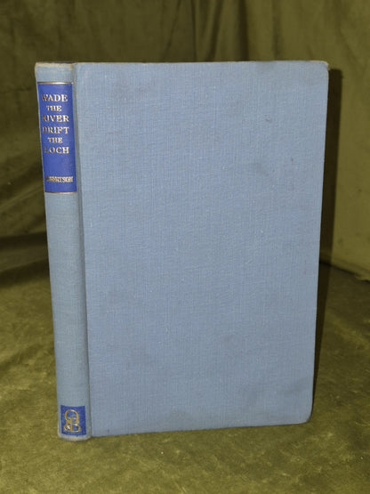 Wade the River Drift the Loch (1948) Macdonald Robertson0