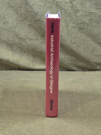 Industrial Archaeology of Glasgow by John R. Hume , Blackie 1974 1st HB DJ2