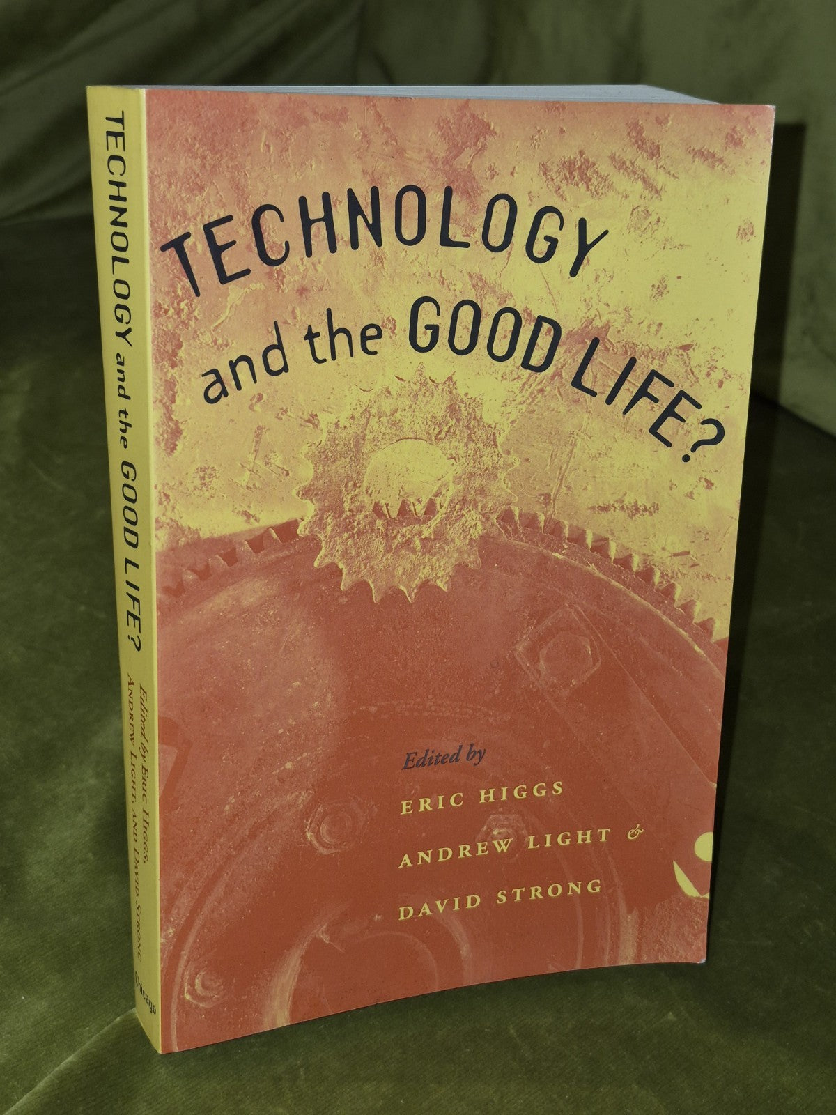 Technology and the Good Life? (2000 Paperback) Eric Higgs0
