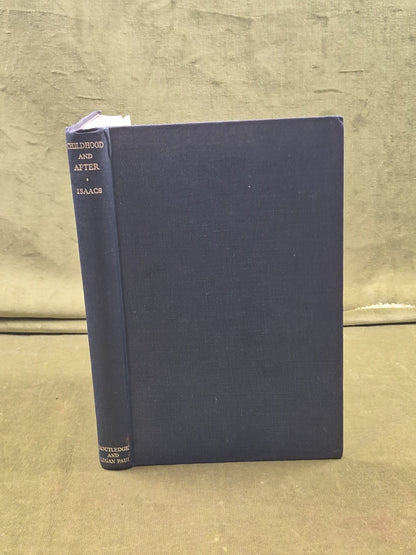 Childhood & After by Susan Isaacs , Routledge & Kegan Paul 1948 1st0