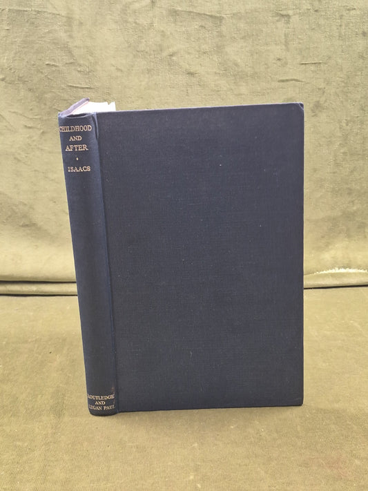 Childhood & After by Susan Isaacs , Routledge & Kegan Paul 1948 1st0