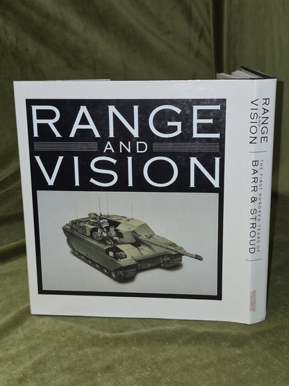 Range and Vision: First Hundred Years of Barr & Stroud First Edition1