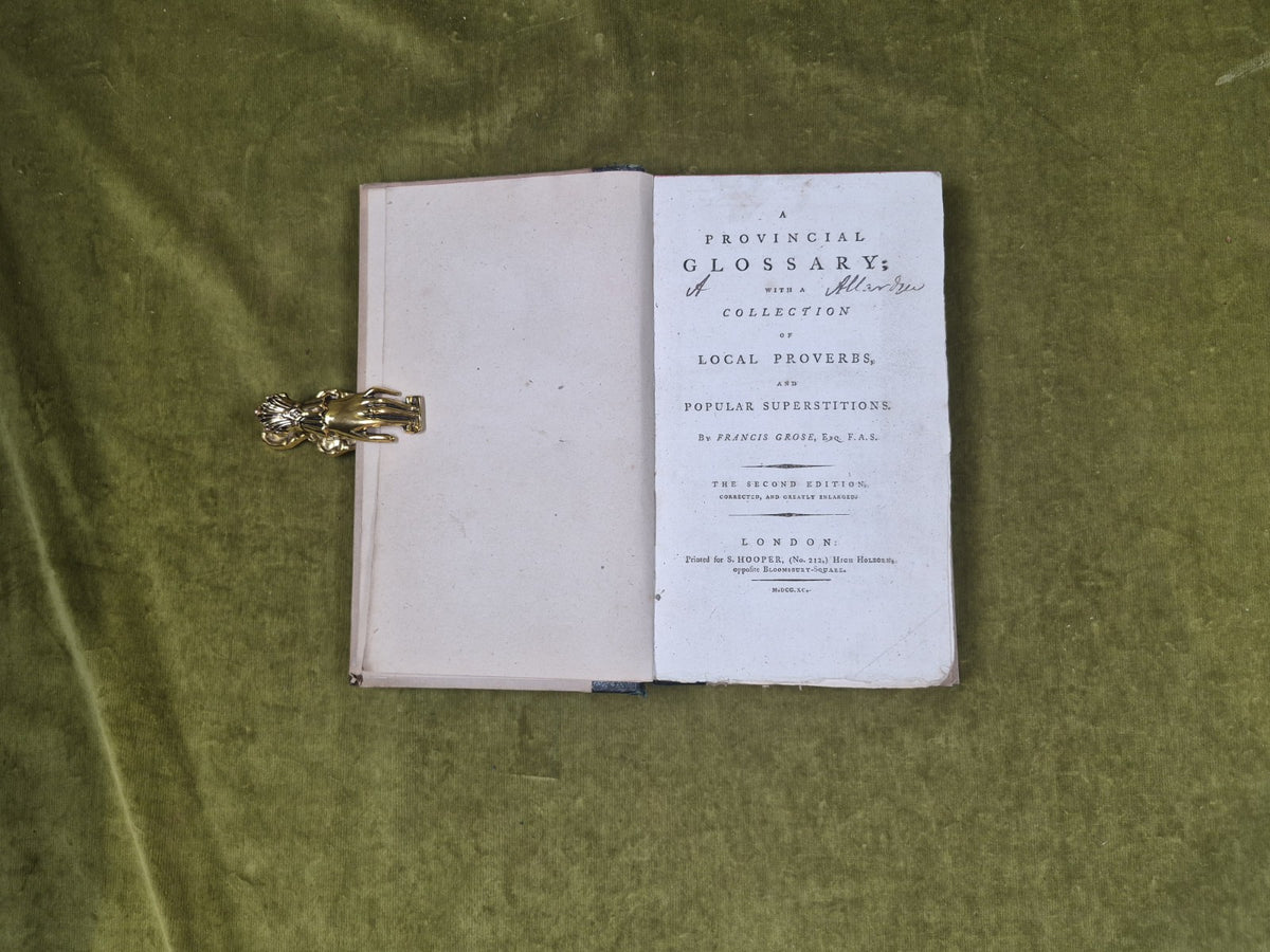 A Provincial Glossary by Francis Grose - 2nd Ed corrected for S Hooper 1790 HB4