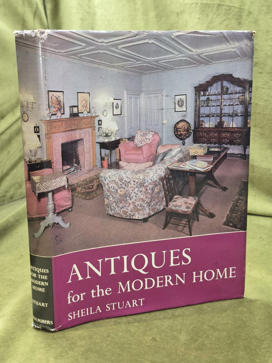 Antiques for the Modern Home Sheila Stuart - 19620
