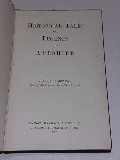 Historical Tales and Legends of Ayrshire  William Robertson (1889) Hb Book3