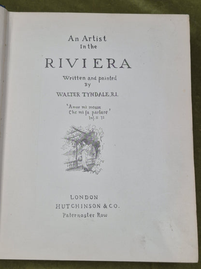 An Artist in the Riviera Walter Tyndale London Hutchinson6