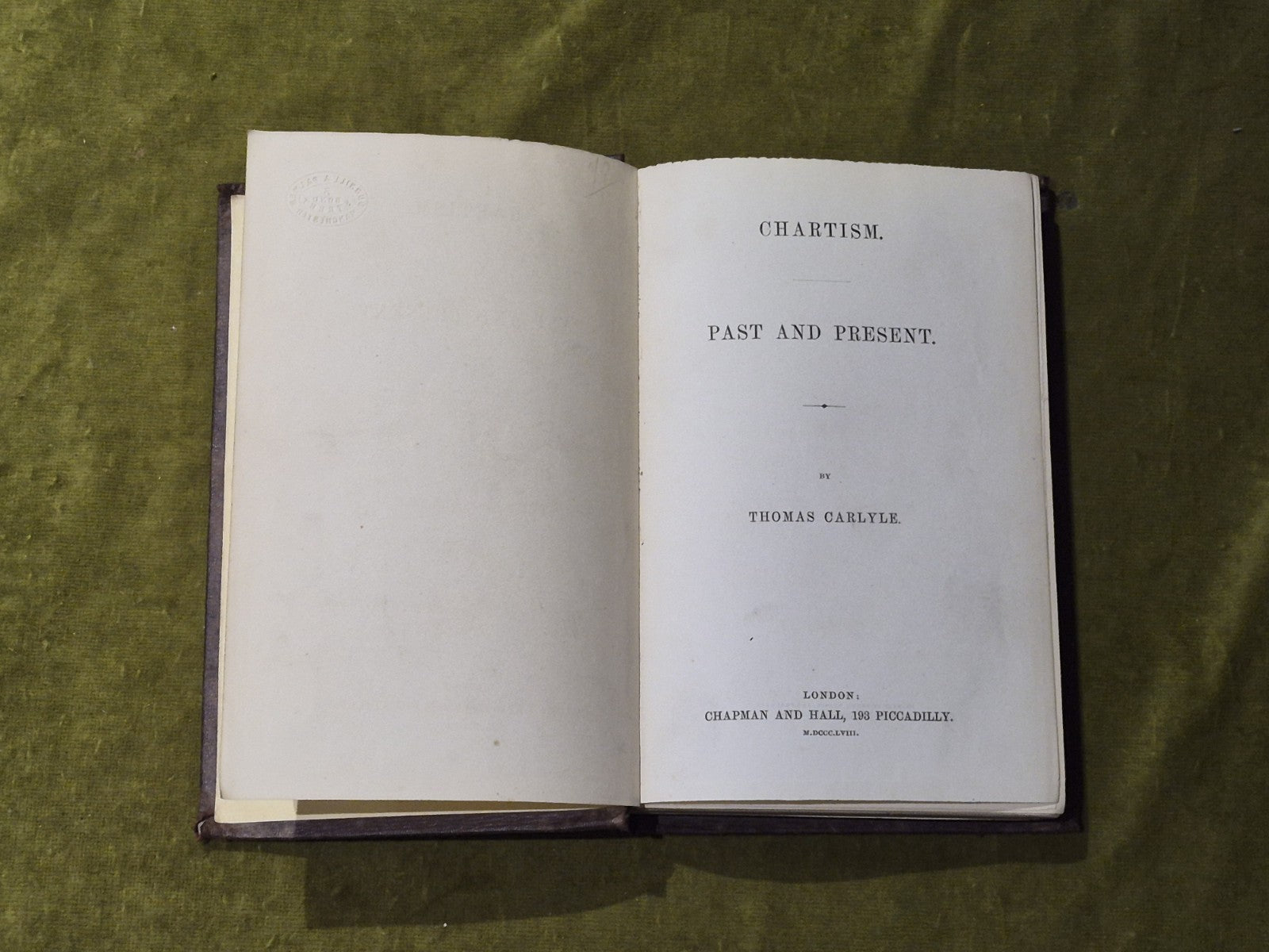 Chartism Past and Present - Thomas Carlyle - Chapman & Hall 1858 HC4