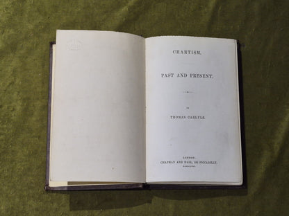 Chartism Past and Present - Thomas Carlyle - Chapman & Hall 1858 HC4
