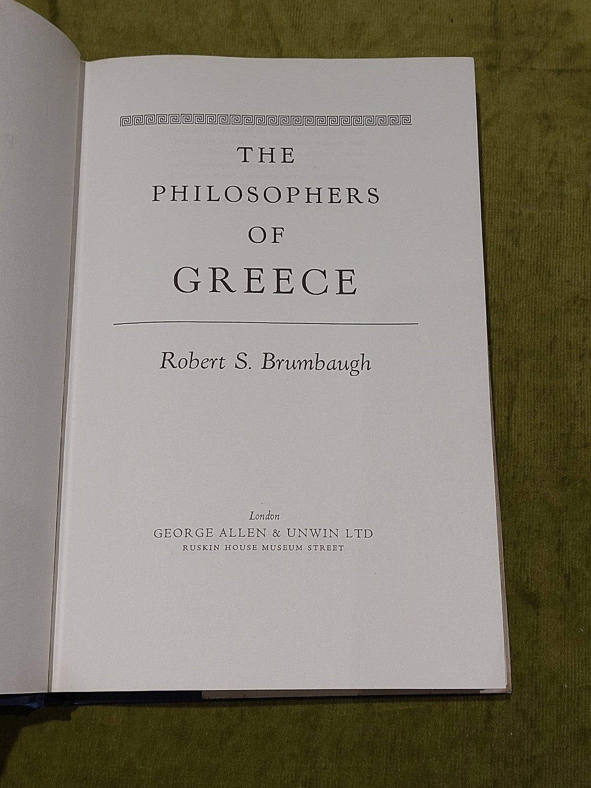 The Philosophers Of Greece By Robert Brumbaugh (1966) [George Allen & Unwin] Hb3