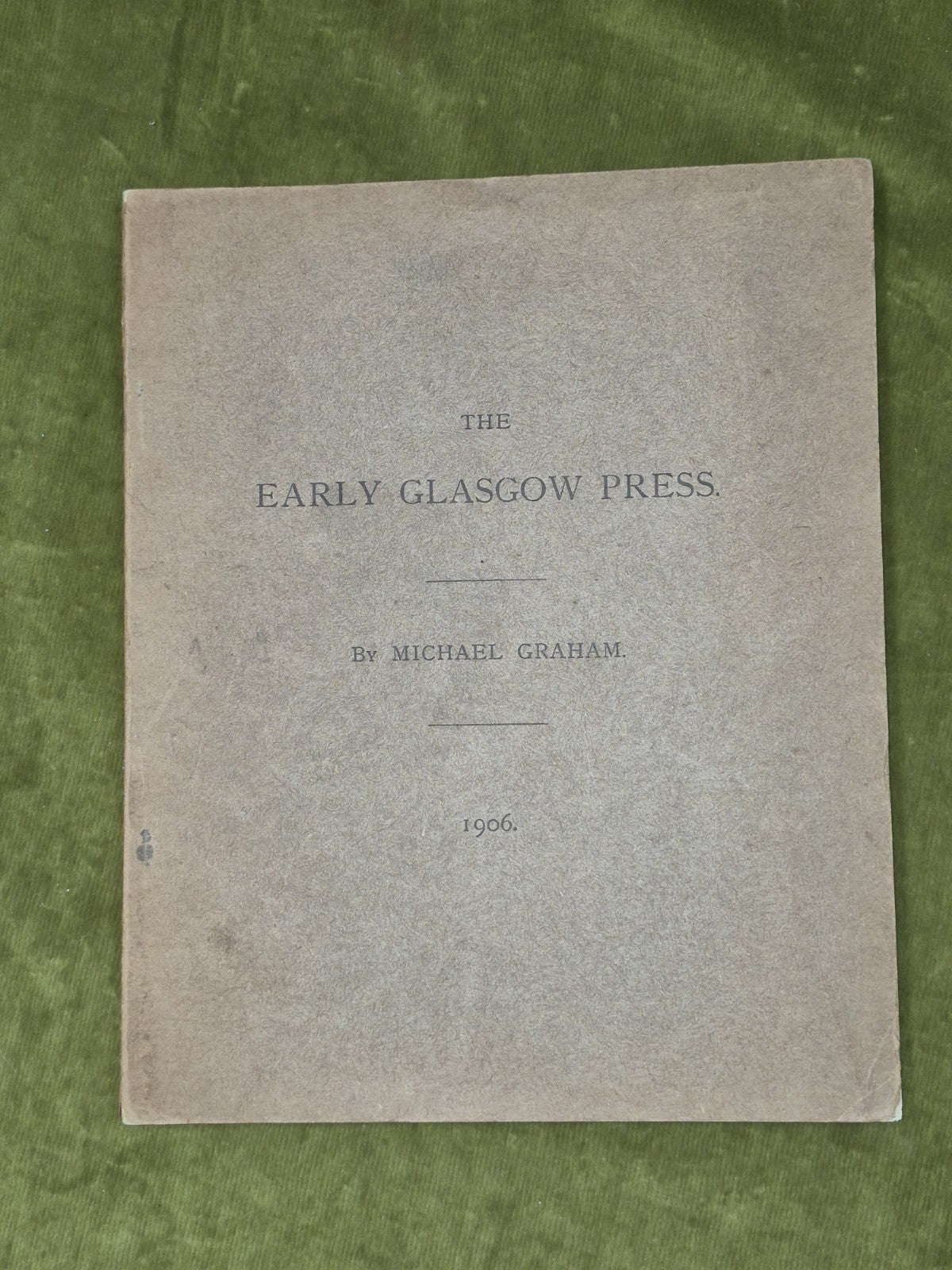 The Early Glasgow Press Michael Graham 1906 Robert Anderson 0
