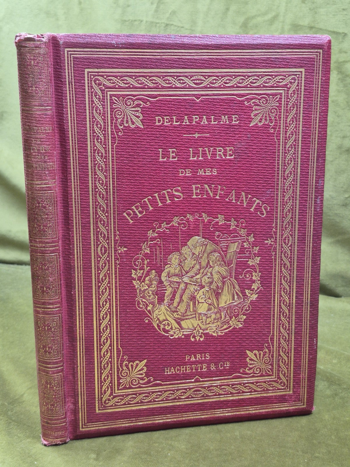 Delapalme Le Livre De mes Petits Enfants 1866 Paris Hachette0