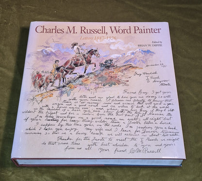 Charles M. Russell, Word Painter Letters 1887-1926 - B Dipple - 1993 Large Hb0