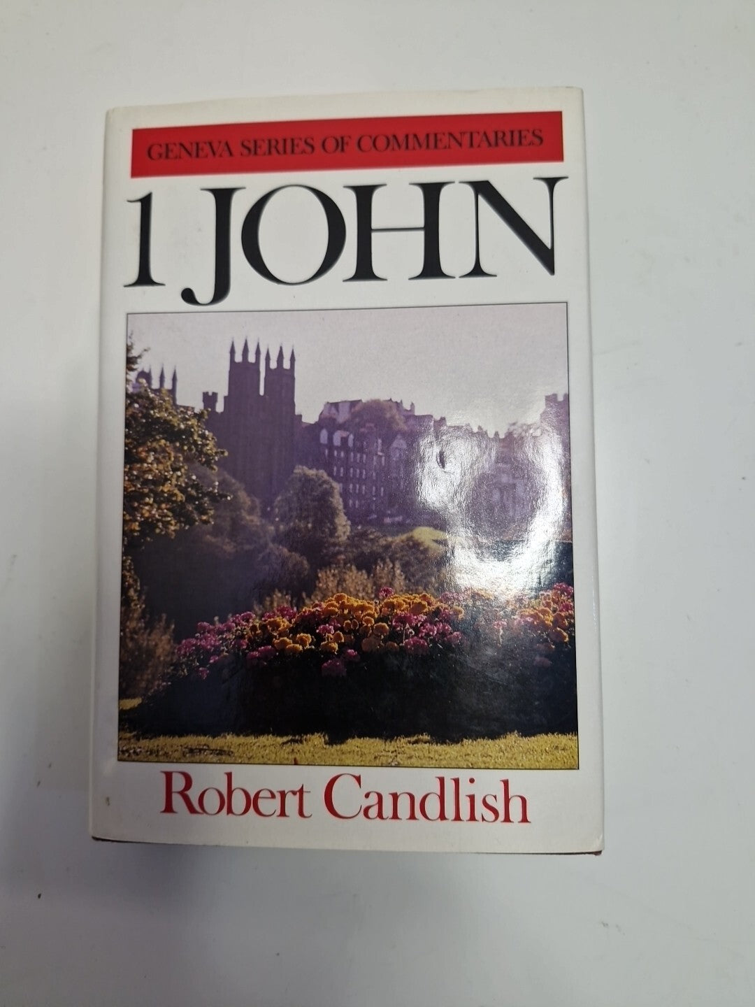 1 John (Geneva Series of Commentaries) (USED) Robert Candlish. Banner Of Truth0