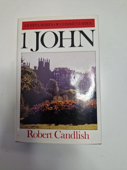 1 John (Geneva Series of Commentaries) (USED) Robert Candlish. Banner Of Truth0