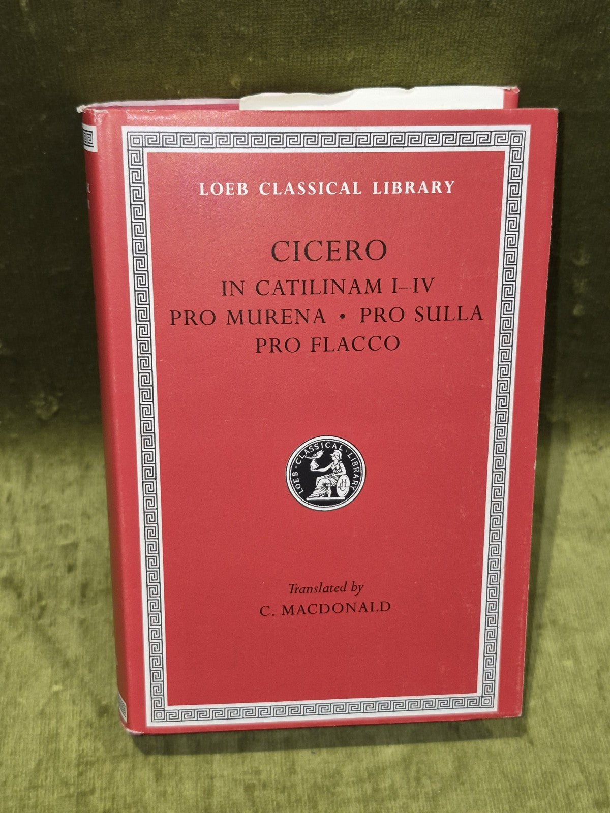 Cicero In Catilinam Murena, Sulla I-IV Trans. Macdonald (1996) Loeb Classical1