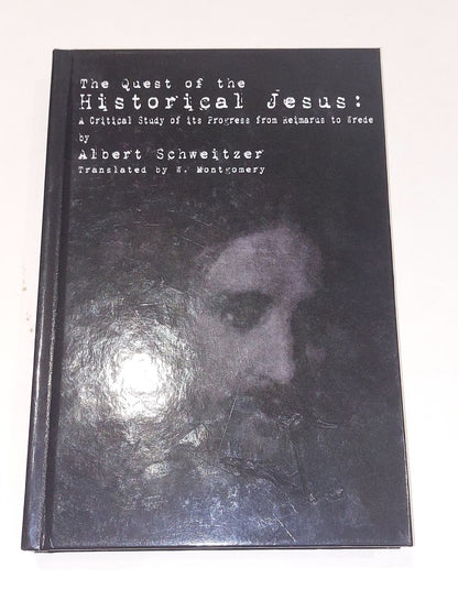 The Quest Of The Historical Jesus by Albert Schweitzer (2011) Hb Book0