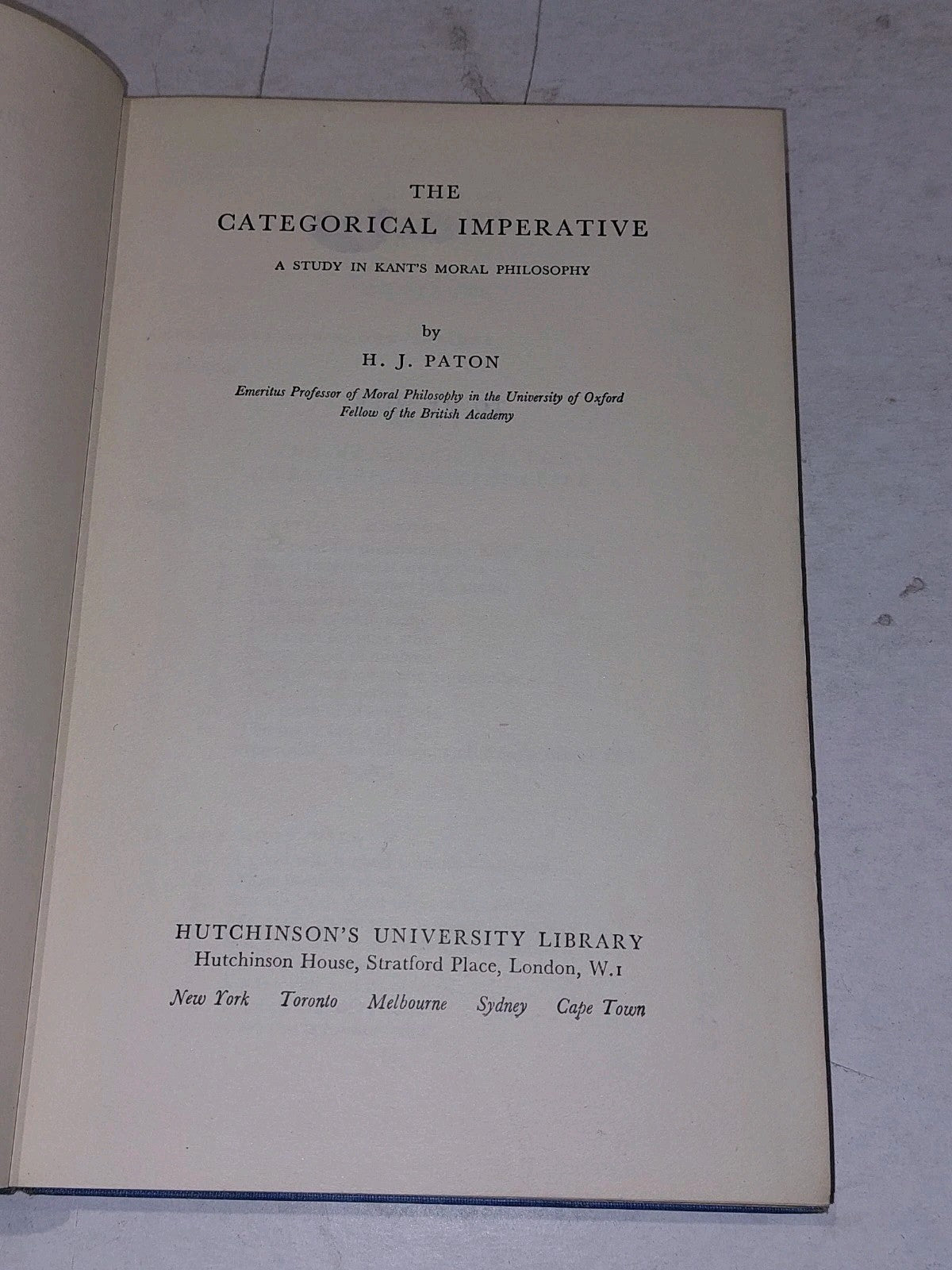 The Categorical Imperative. By: H. J. Paton (1953), 2nd Ed Hb Book3