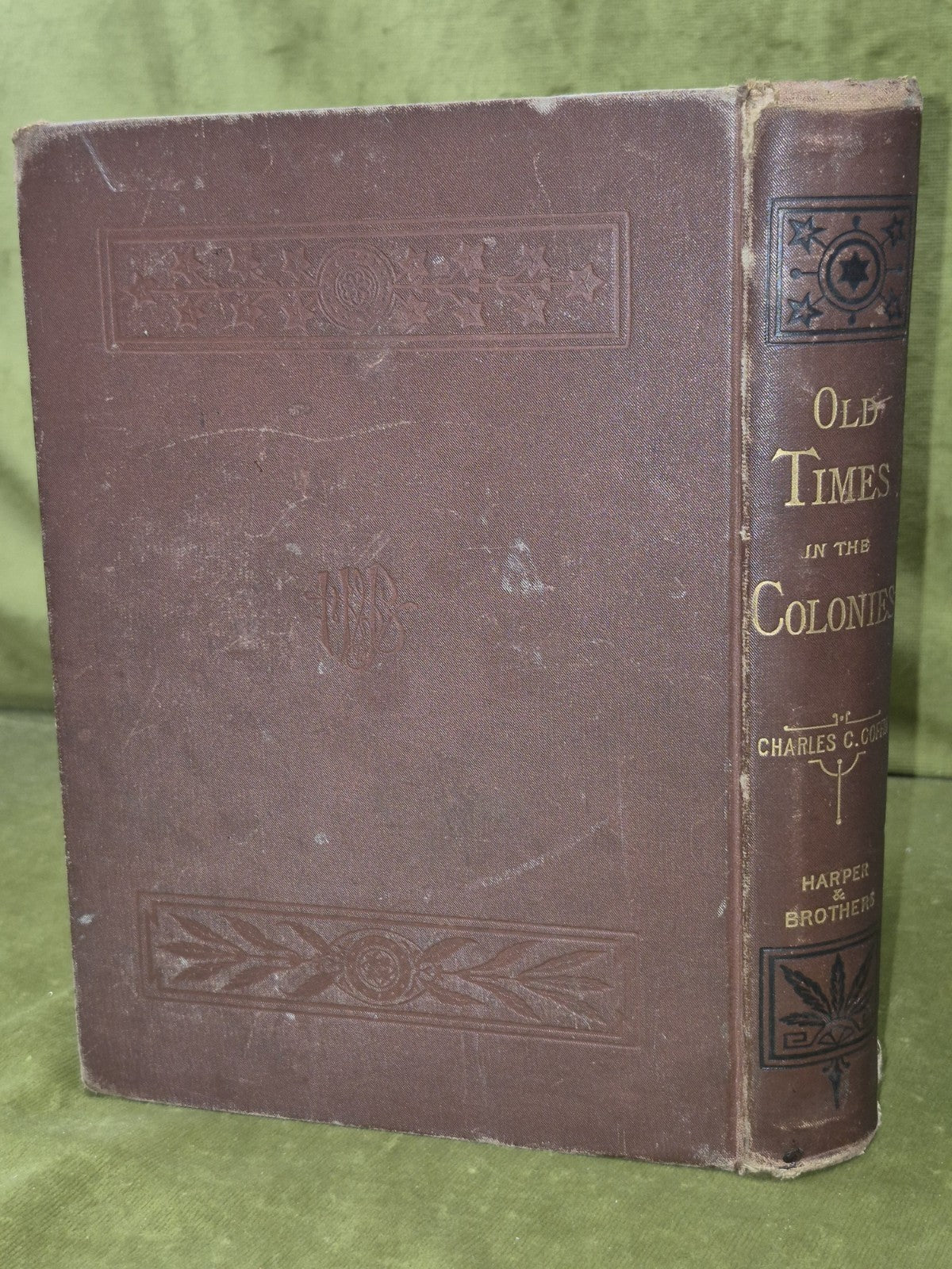 Old Times in the Colonies Charles Carleton Coffin 1880 New York First Edition1