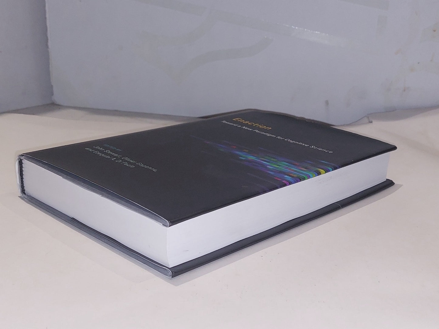 Enaction : Toward a New Paradigm for Cognitive Science [MIT Press] 2010 Hb Book 4