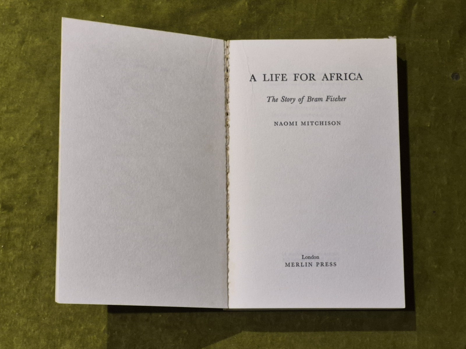 A Life for Africa : the Story of Bram Fischer - Naomi Mitchison - Merlin 1973 PB4