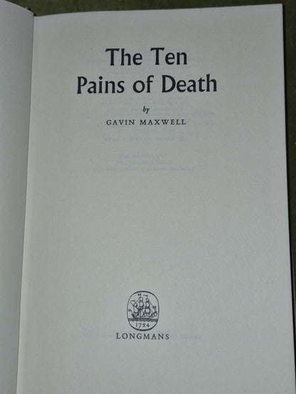 The Ten Pains of Death Gavin Maxwell Longmans 1961 Third Impression3