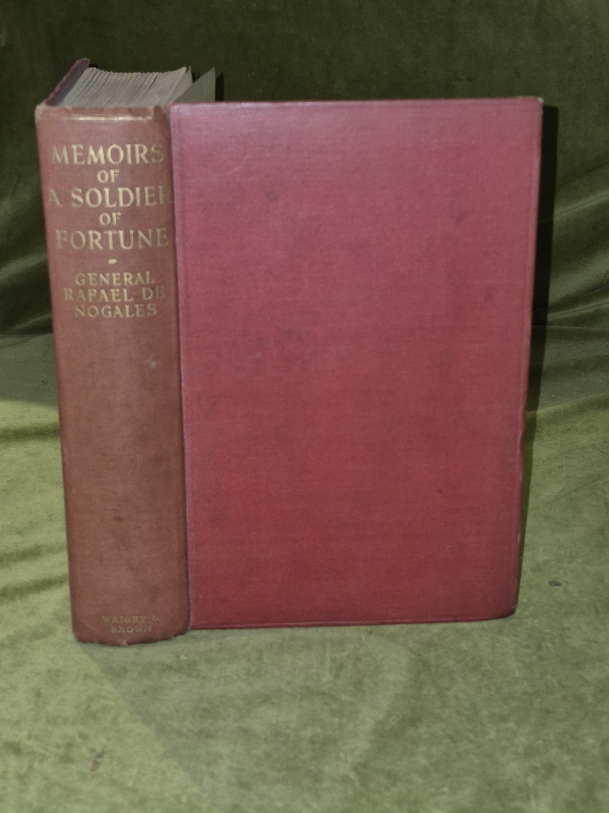 A SOLDIER OF FORTUNE memoir by General Rafael de Nogales , Wright Illustrated0