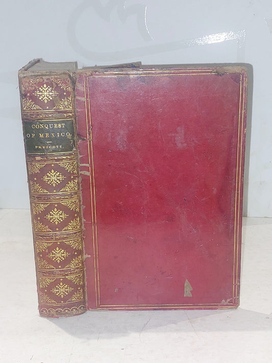 History Of The Conquest Of Mexico William H Prescott New & Revised Ed 1888 Hb0