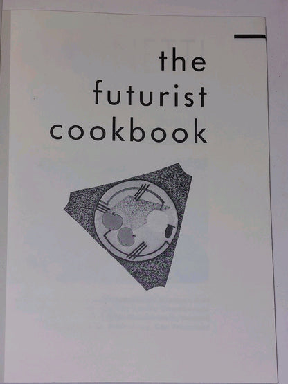 Futurist Cookbook La Cuchina Futurista by Marinetti (1989)3