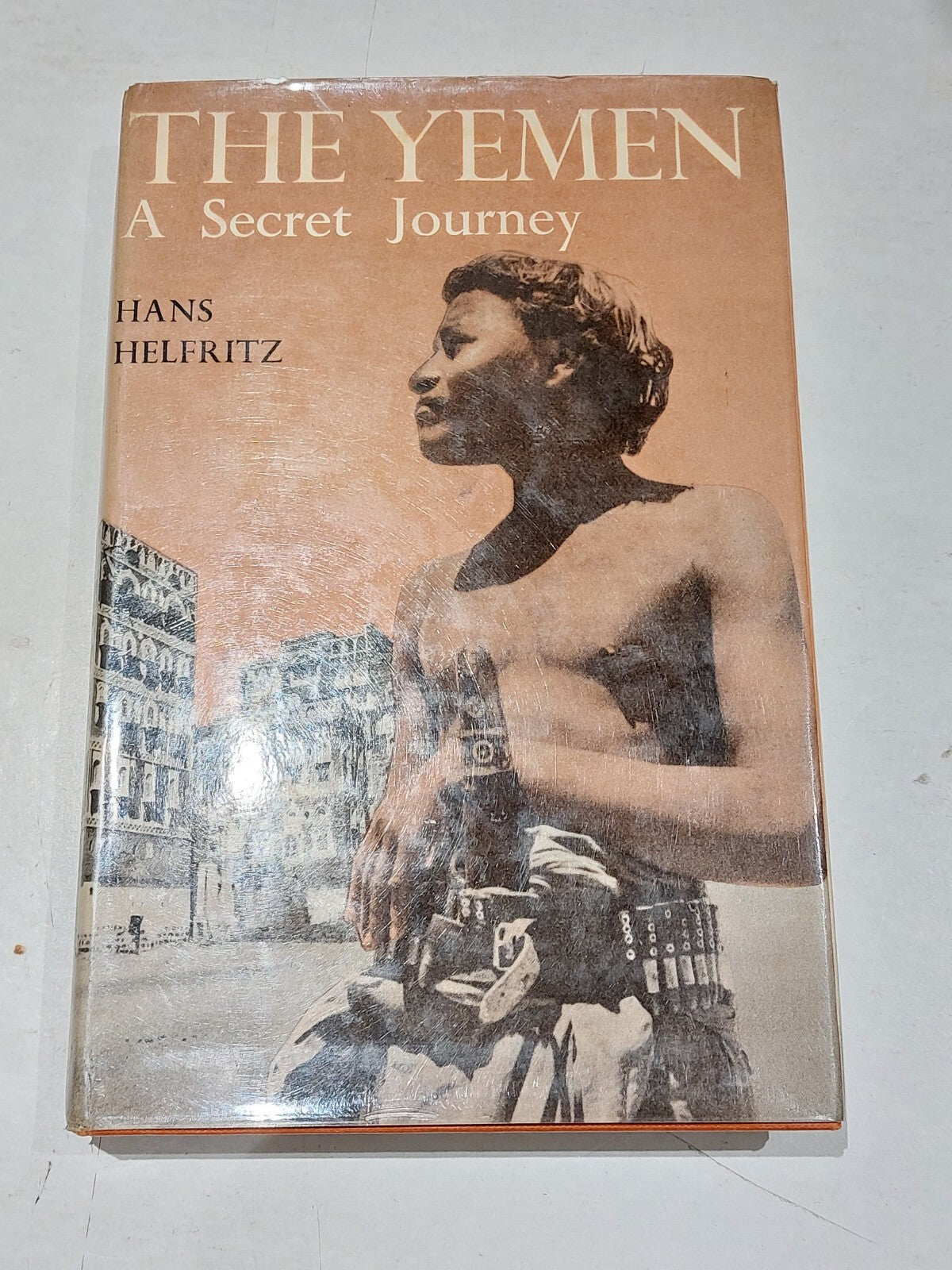 The Yemen  a Secret Journey By Hans Helfritz (1958) Hb Book0