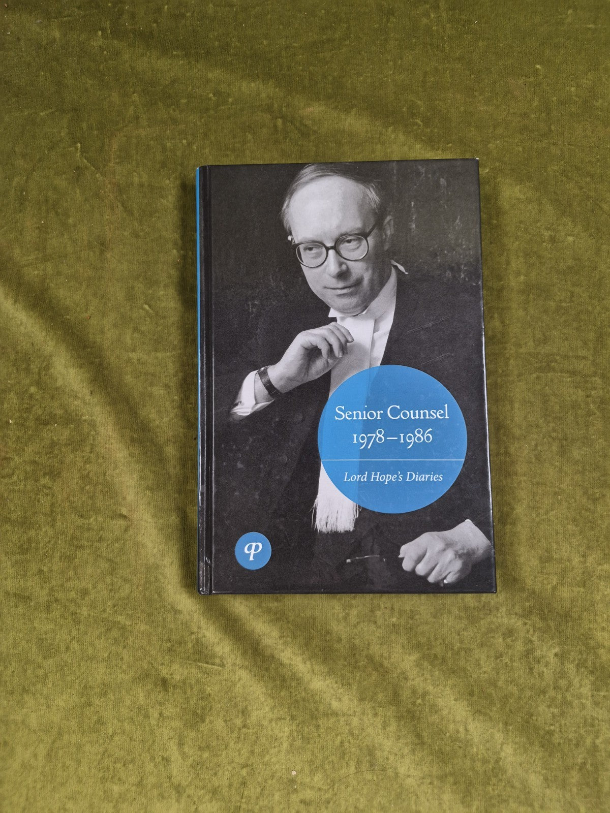 Senior Counsel 1978-1986 : Lord Hope's Diaries - David Hope , Avizandum 20170